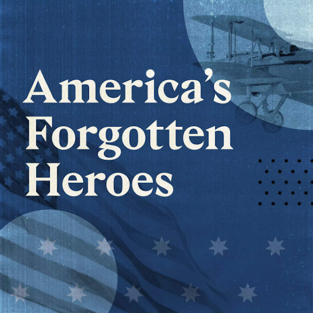 America's Forgotten Heros
